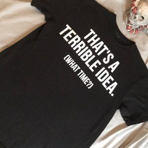 Terrible Idea Graphic Tee